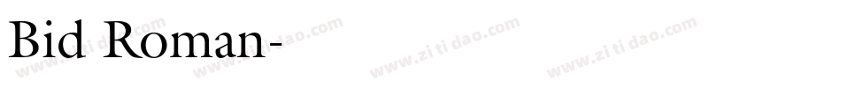 Bid Roman字体转换